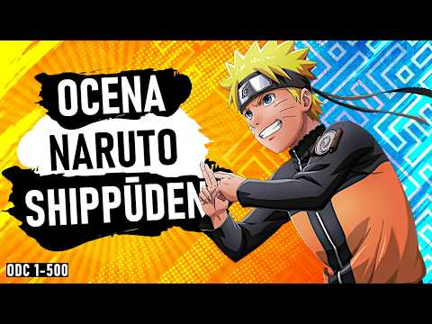 OCENA CAŁEGO NARUTO SHIPPŪDEN (odcinki 1-500 Naruto Shippūden)
