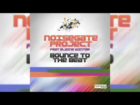 Noisegate Project feat. Elaine Winter - Bounce to the Beat (Radio Edit) // GOOD SOURCE //