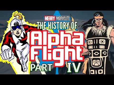 The History of Alpha Flight - Part Four