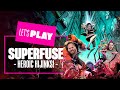 Let's Play Superfuse (Sponsored Content) - HEROIC HIJINKS!
