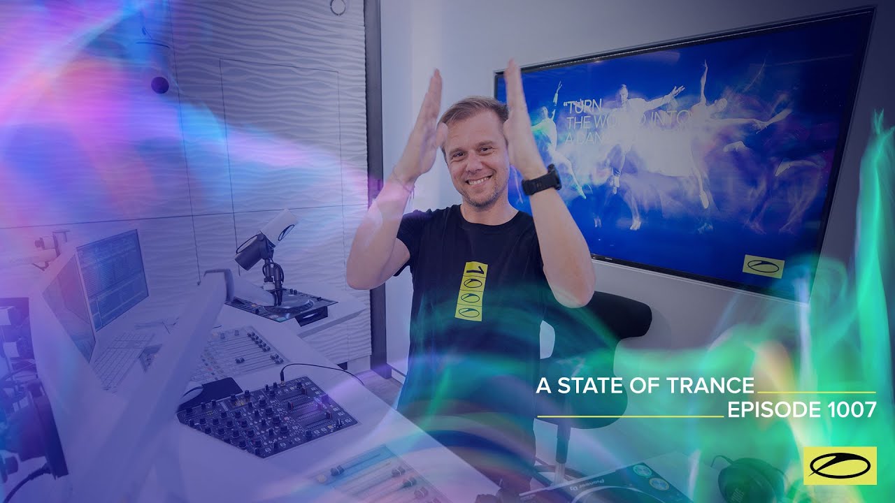 Armin van Buuren -  Live @ A State Of Trance Episode 1007 (#ASOT1007) 2021