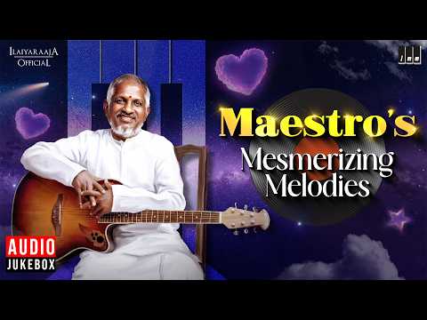 Maestro's Mesmerizing Melodies | Maestro Ilaiyaraaja | Evergreen Songs in Tamil