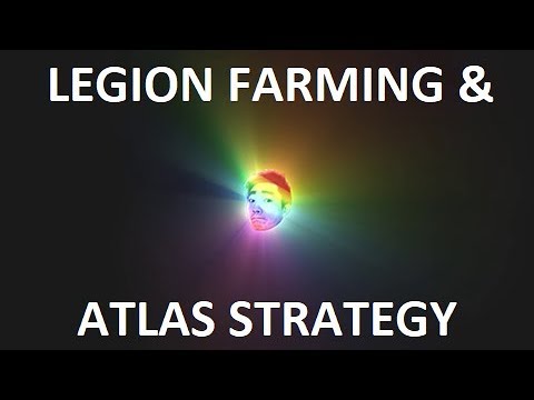 [3.7] My Atlas Strats & Currency Farming Tips for Legion [FIRST WEEK]