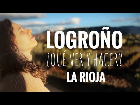🍇 1 DAY IN LOGROÑO 🍷 | What to see and what to do | La Rioja in 4K