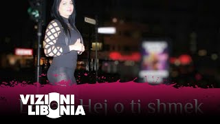 Lejla - Hej O Ti Shmek