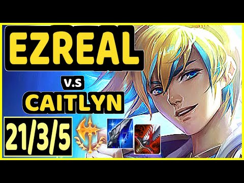 STIXXAY (EZREAL) vs CAITLYN - QUADRAKILL 21/3/5 KDA BOTTOM ADC GAMEPLAY - NA Ranked MASTER