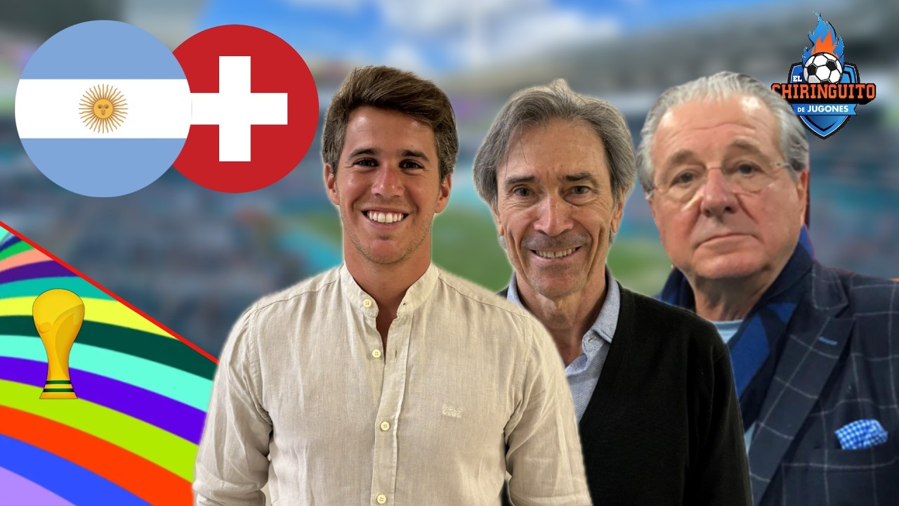 ARGENTINA - SUIZA | CUARTOS DE FINAL MUNDIAL 2026 | CHIRINGUITO LIVE