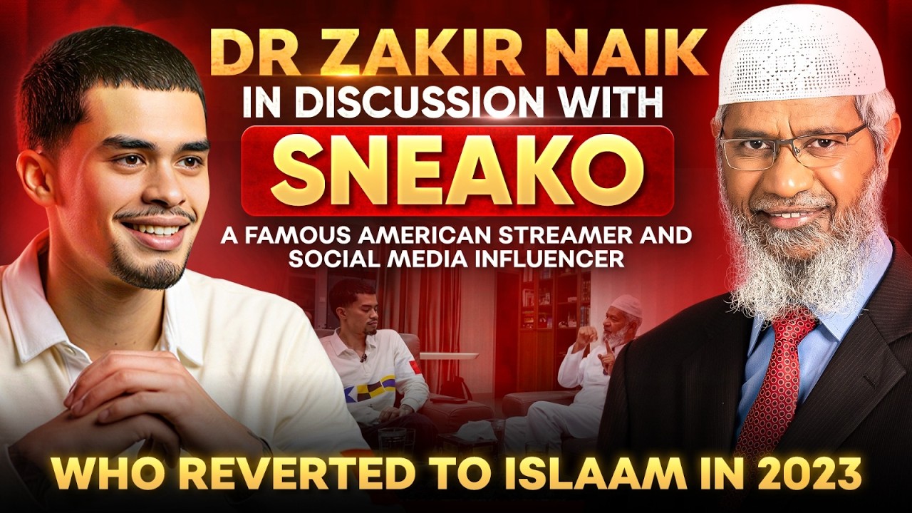Dr Zakir Naik in discussion with Sneako - A famous American Streamer and Social Media Influencer