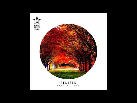 Eric Olliver - Pesares (Original Mix)
