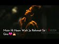 Aye Khuda Main Jo Tujhse Door Hua I Whatsapp Status Song I