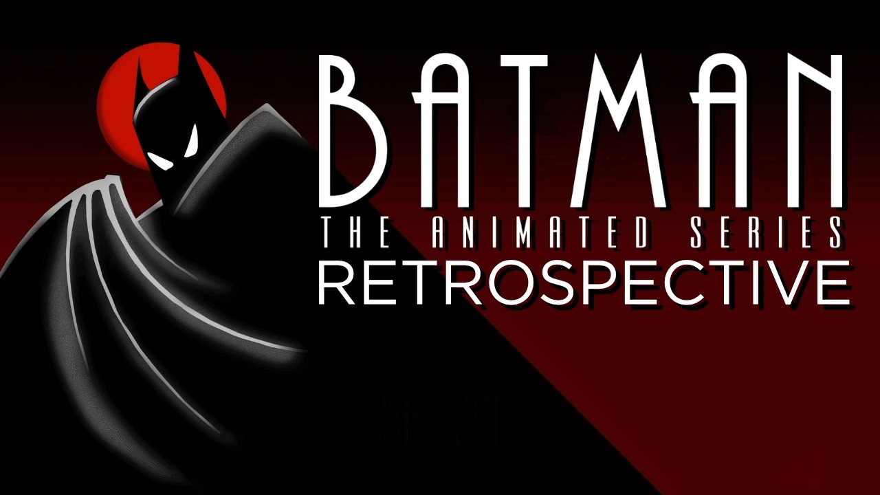 Batman The Animated Series (1992) Retrospective/Review