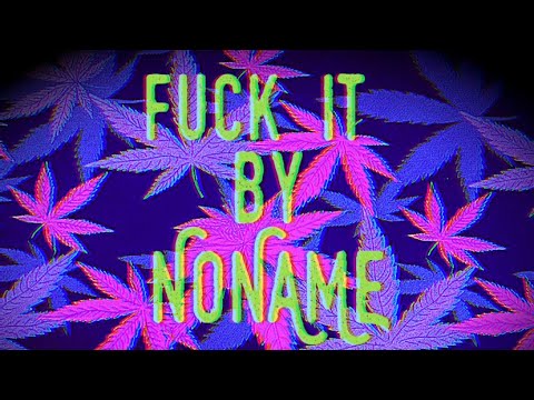Fuck it - By のサムネイル