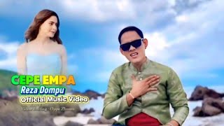 Download lagu Cepe Empa Reza Dompu official music video mp3 Download lagu Cepe Empa Reza Dompu official music video mp3