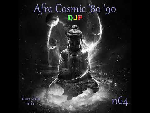 DJP N°64 - AFRO COSMIC 80 90 - Deejay Pallì