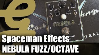 Video thumbnail for Spaceman Effects Nebula Fuzz/Octave Blender by Guitarsenal