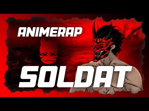 Onican x Anbu Monastir - SOLDAT (Anime Song)