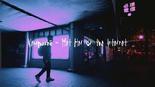 Cover art for Kempachii- Met Her On The Internet