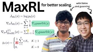 MaxRL Theory Overview feat. Fahim Tajwar and Guanning Zeng