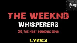 The Weeknd - Whisperers [ Lyrics ]