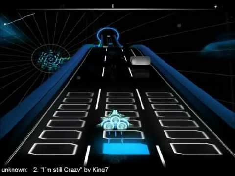 [Audiosurf] - King7- I´m still Crazy [HD]