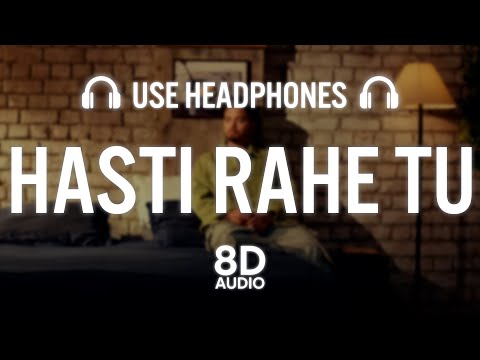 Hasti Rahe Tu (8D AUDIO) - Paradox | (Bhula Main Jahaan) | Amulya Rattan | EP- The Unknown Letter