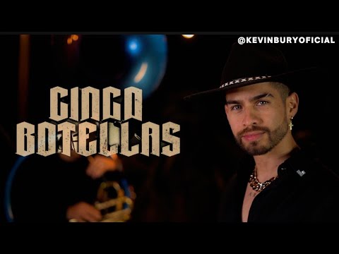 KEVIN BURY - CINCO BOTELLAS 🍾 (VIDEO OFICIAL)