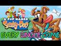 Every Crime Committed In A Pup Named Scooby Doo