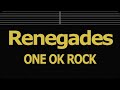 Karaoke♬ Renegades - ONE OK ROCK 【No Guide Melody】 Instrumental