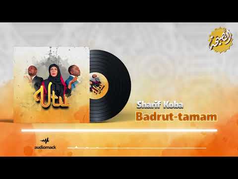 Nasaha Crew ft Sharif Koba - Badrut-tamam (Official Music Audio)