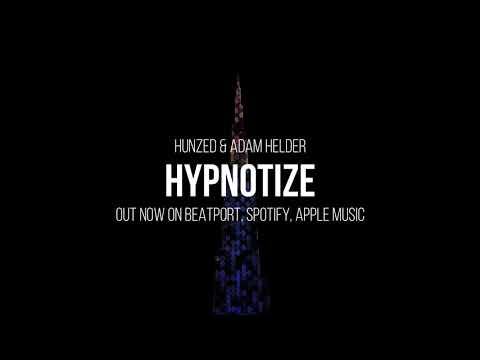 Hunzed, Adam Helder - Hypnotize (Original Mix)