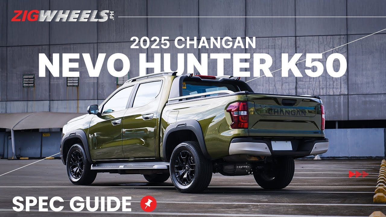 2025 Changan Nevo Hunter K50 Spec Guide | Zigwheels.Ph