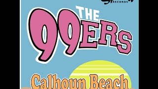 The 99ers - Calhoun Beach