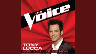 How You Like Me Now (The Voice Performance)