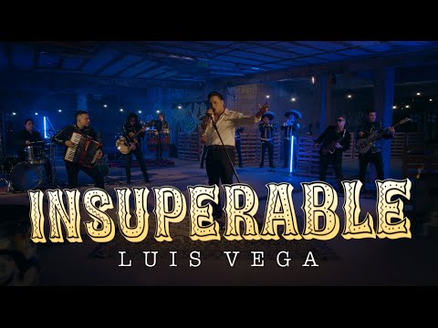 Luis Vega - INSUPERABLE (Video Oficial)