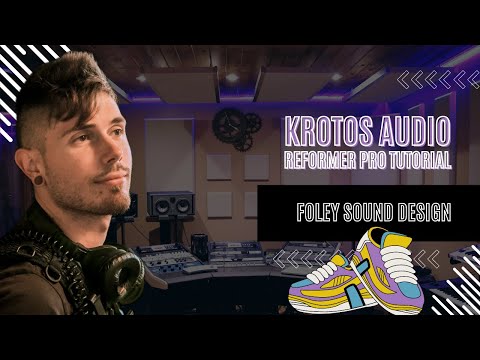 Foley Sound Design in Pro Tools w/ Krotos Reformer Pro