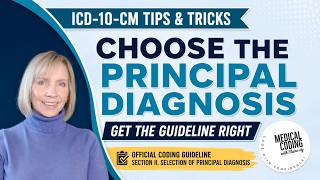 ICD-10 Coding  Choosing the Principal Diagnosis