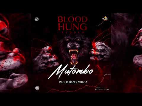 Pablo Dan x Vulga - Mutombo (Blood Hung Riddim)