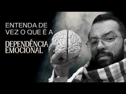 Entenda de vez a dependência emocional