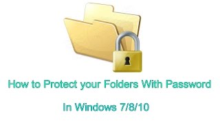 How to Protect a Folder with Password in Windows 7/8/10
