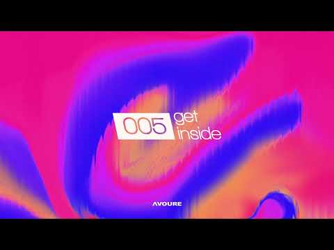 Avoure - get inside #5 [spring 2025 mixtape]