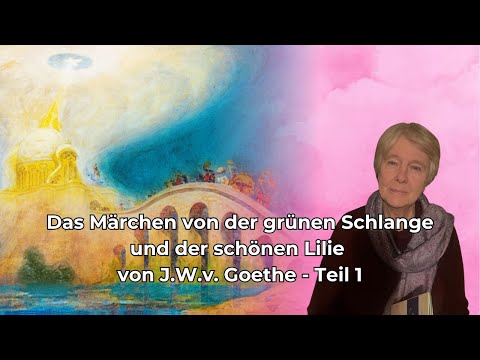 Podcast: The Fairy Tale of the Green Snake and the Beautiful Lily by J.W.v. Goethe - Part 1