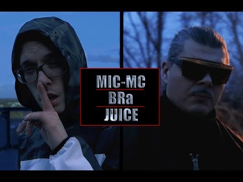 MIC-MC FT JUICE-BRa (OFFICIAL VIDEO)