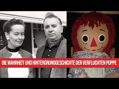 ANNABELLE - Die Wahrheit und Hintergrundgeschichte der verfluchten Puppe