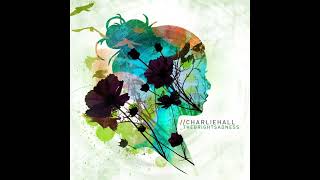 Charlie Hall - You Are God