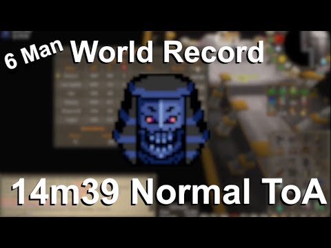 [OSRS] 14m39 ~ 6 Man Normal ToA World Record ~ Full Run