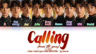 I-LAND - CALLING (RUN TO YOU) (STUDIO VER) Color Coded Lyrics HAN/ROM/ENG