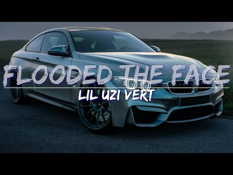 Lil Uzi Vert - Flooded The Face (Clean) (Lyrics) - Full Audio, 4k Video