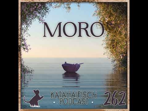 KataHaifisch Podcast 262 - MORO