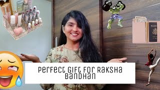 Raksha Bandhan gifting Ideas | UNIQUE | Never heard before | Te Perfect Gift Guide for Everyone |