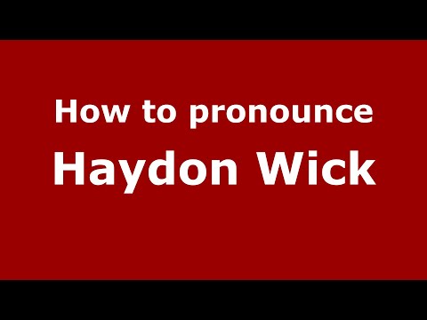 How to pronounce Haydon Wick (English/UK) - PronounceNames.com
